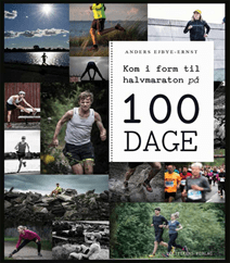 Kom i form til halvmaraton på 100 dage af Anders Ejbye-Ernst