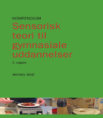 77. Sensorisk teori til Gymnasiale uddannelser. 3. ed., 2014 Forlaget Metropol af Michael René