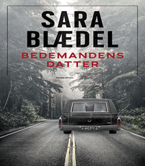 Bedemandens datter en ny kriminalroman af Sara Blædel