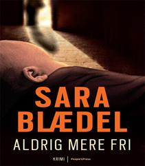 88. Aldrig mere fri (4 af 9) af Sara Blædel