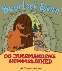 Bearlock Bjørn og Julemandens hemmelighed af Thomas Bekker