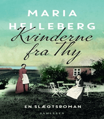 Kvinderne fra Thy af Maria Helleberg – En roman om to stærke kvinder