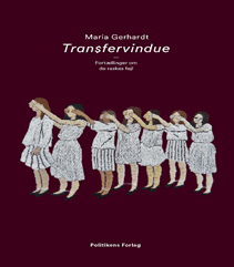 Transfervindue af Maria Gerhardt – Fortællinger om de “raskes” fejl