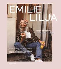 Hellere glad og stærk end tynd og svimmel af Emilie Christine Lilja Hansen – En sand beretning uden filter om at leve som model og influencer på sociale medier