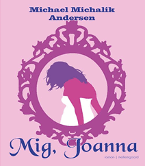 Mig, Joanna af Michael Michalik Andersen