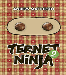 Ternet Ninja 2 af Anders Matthesen