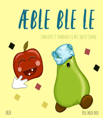 Æble Ble Le af Charlotte T. Frobenius og M. L. Sølyst Jeberg